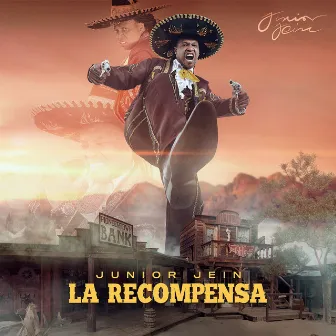 La Recompensa by Junior Jein