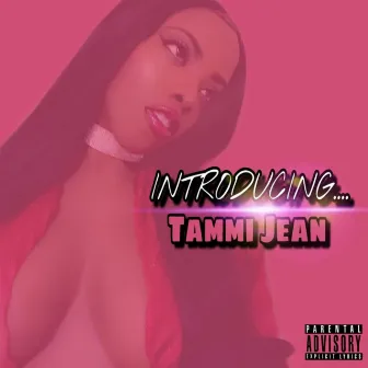 Introducing... Tammi Jean by Tammi Jean