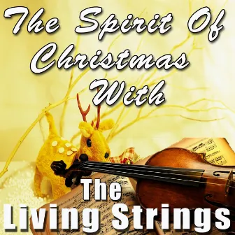 The Spirit of Christmas with the Living Strings by Living Strings