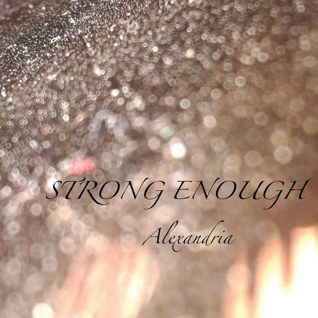 Strong Enough