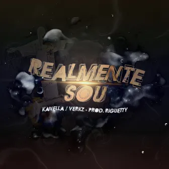 Realmente Sou by Kanella