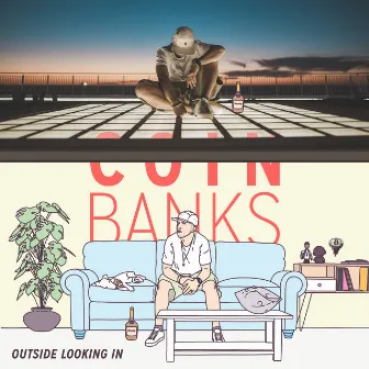 Outside Looking In - EP by Coin Banks