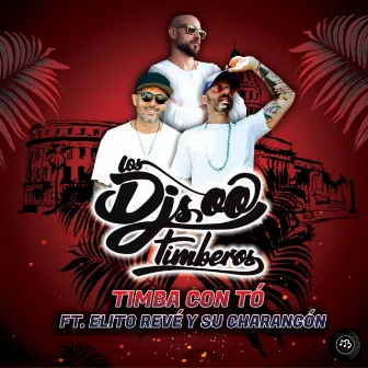 Timba Con To' by Los DJs Timberos