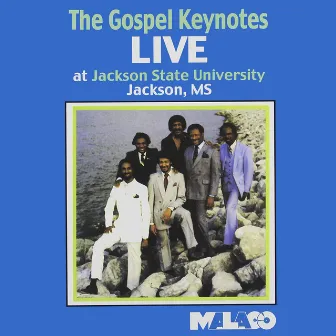 Live At Jackson State University by The Gospel Keynotes