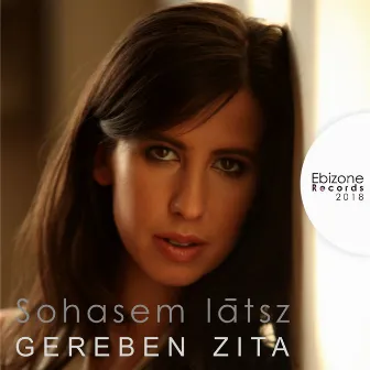 Sohasem Látsz by Gereben Zita