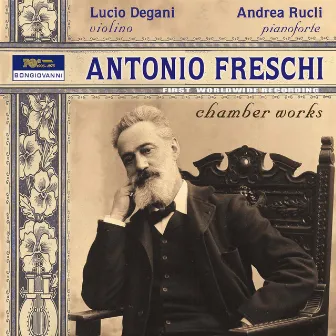 Freschi: Chamber Works by Andrea Rucli