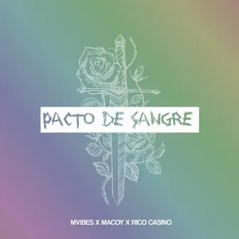 Pacto de Sangre by Mvibes