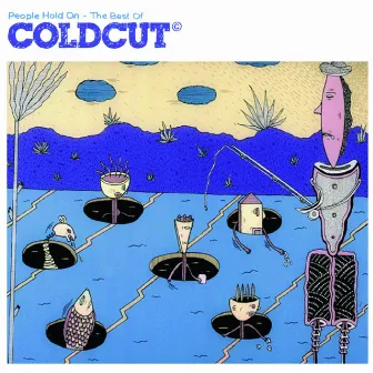 People Hold On - The Best Of Coldcut by Coldcut