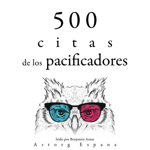 500 citas de los pacificadores (Colección las mejores citas)