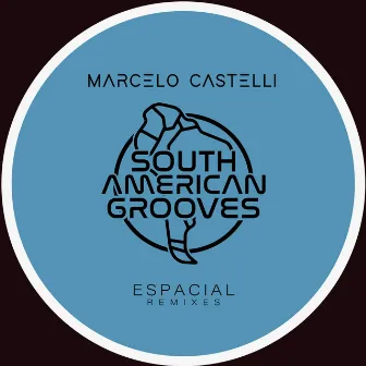 Espacial (Remixes) by Marcelo Castelli