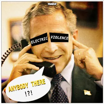 Anybody There by Electric Violence