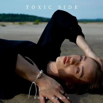 TOXIC SIDE by Zuza Karcz