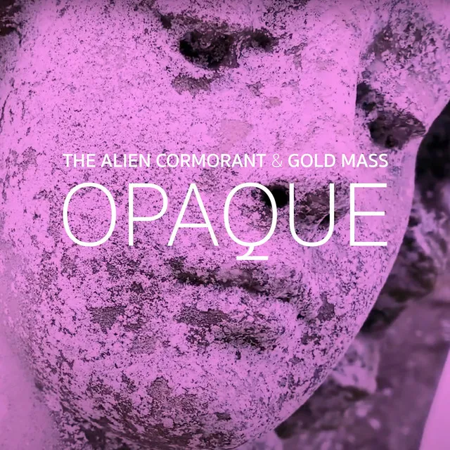 Opaque