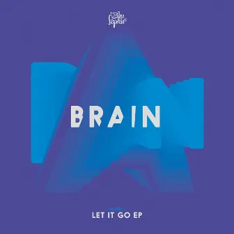 Let It Go - EP by Brain