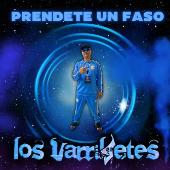 Prendete un Faso by Los Varriletes