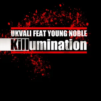 Killumination by Ukvali