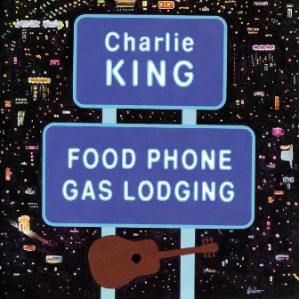 Food Phone Gas Lodging by Charlie King