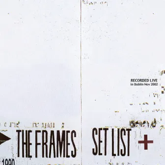 Set List by The Frames