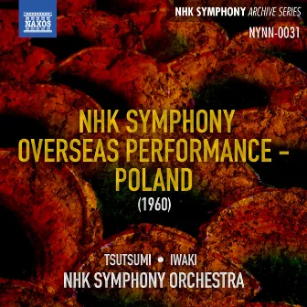 NHK Symphony Overseas Performance in Poland (Recorded Live 1960) by Hiroyuki Iwaki