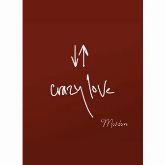 Crazy Love by Marlon Coles