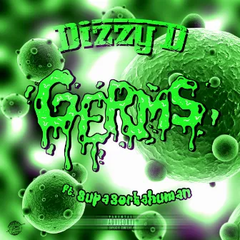 Germs by Dizzy D