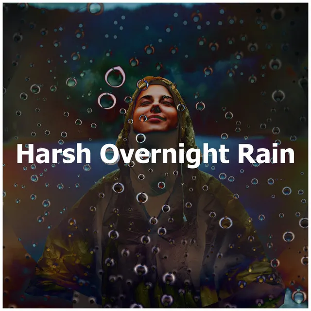 Harsh Overnight Rain