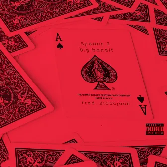 Spades Pt. 2: Cards On The Table by Big Bandit