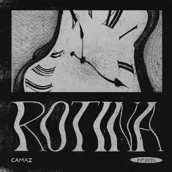 Rotina by Camaz