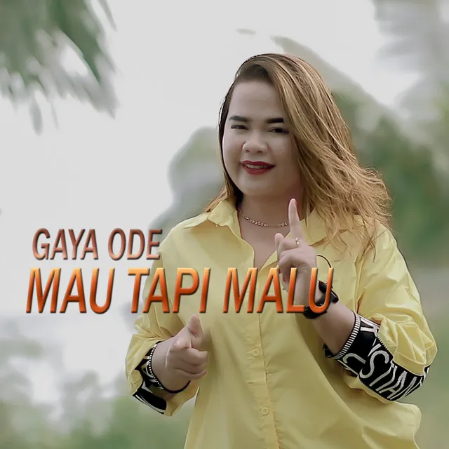 Mau Tapi Malu