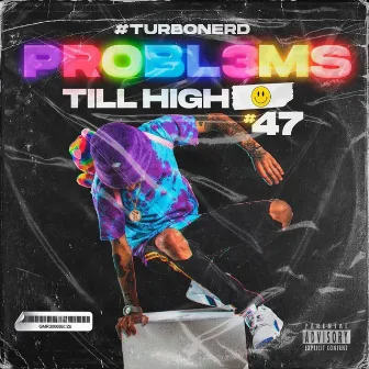 PROBL3MS by Till High