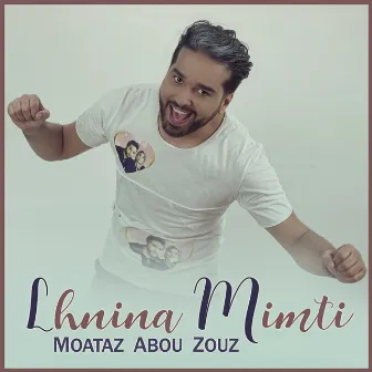 Lhnina Mimti by Moataz Abou Zouz