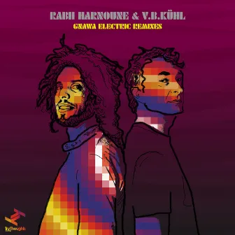 Gnawa Electric Remixes by Rabii Harnoune