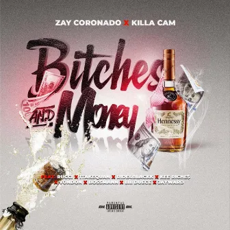 Bitches & Money by Zay Coronado