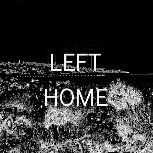 Left Home