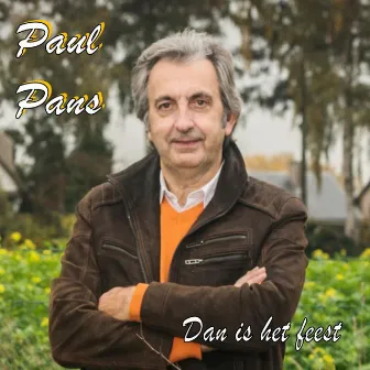 Dan is Het Feest by Paul Pans