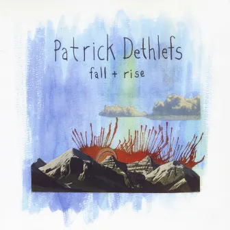 Fall & Rise by Patrick Dethlefs