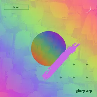 glory arp by Maxx