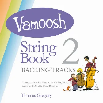 Vamoosh String Book 2 (Backing Tracks) by Thomas Gregory