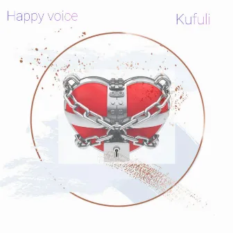 Kufuli by Happy Voice