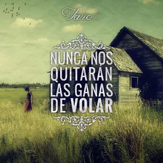 Nunca Nos Quitarán las Ganas de Volar by Varo