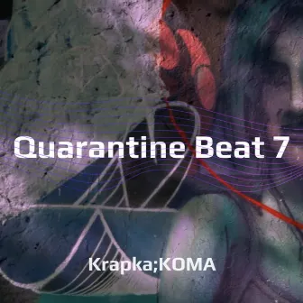 Quarantine Beat 7 by krapka;KOMA