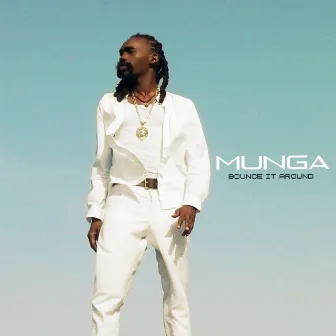 Bounce It Around by Munga