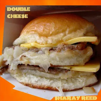 Double Cheese by Sharay Reed