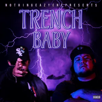 Trench Baby by Nez Tha Villain