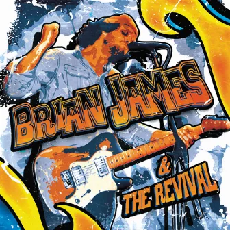 Brian James & the Revival by Brian James