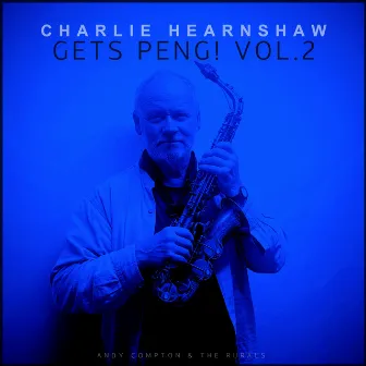 Charlie Hearnshaw Gets PENG!, Vol. 2 by Charlie Hearnshaw