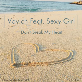 Don't Break My Heart by Sexy Girl