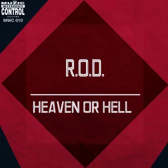 Heaven or Hell by R.O.D.