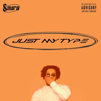 Just My Type by Saura