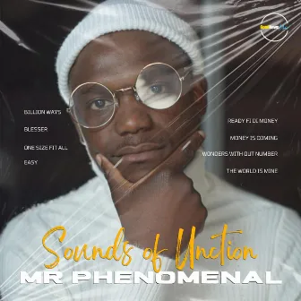 Sounds Of Unction by Mr. Phenomenal